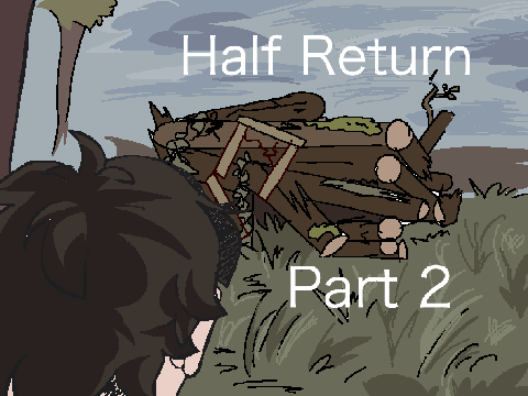 - Half Return · Part 2 - 