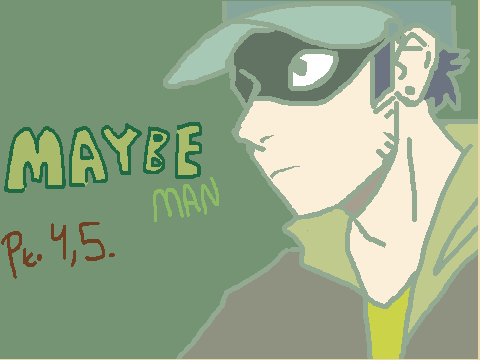 { MAYBE MAN ~ EXPERIMENTAL MAP } Pt. 4/5 (WIP) 