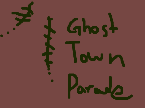 Ghost Town Parade