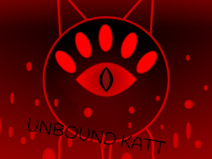 The Unbound Katt (WORK IN PROGRESS)