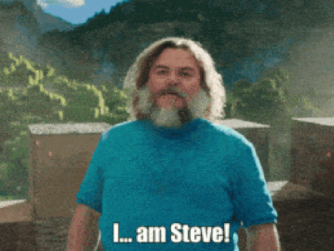 I... am Steve!