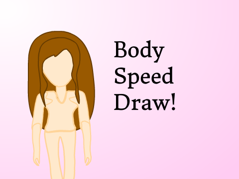 Body Speed Draw ~ How To