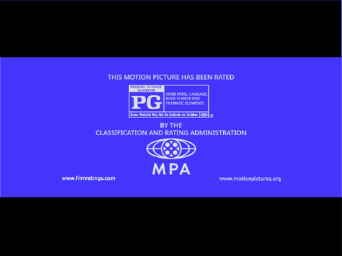 Rated PG for Some Peril, Language, Rude Humor and Thematic Elements