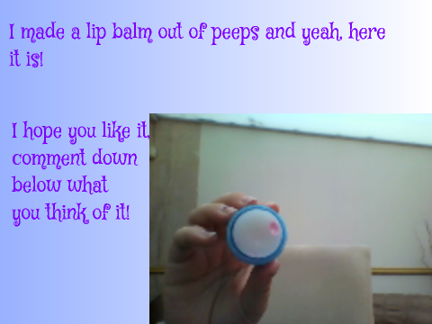 A lip balm i made 