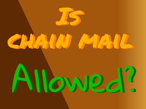 Is Chain Mail Allowed?