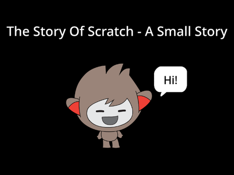 The Story Of Scratch -  A Story