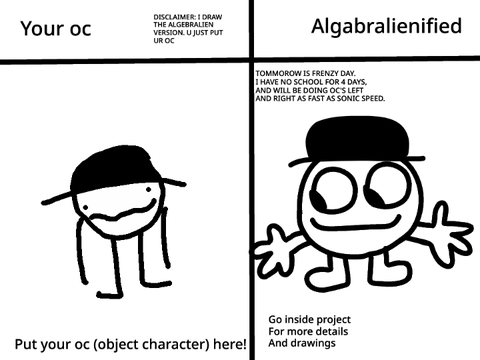 Drawing OC's as algebraliens [FRENZY] remix remix-3