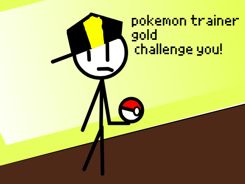 Pokemon trainer Gold challenge you!