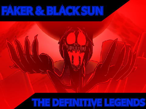 (OFFICIAL TEST!) Faker & Black Sun (The Definitive Legends) remix