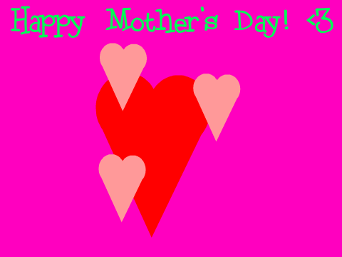 Happy Mother's Day! <3 [Complete Tutorial On A Gift!]