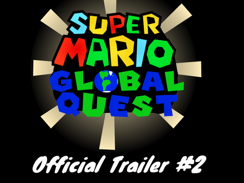 Super Mario Global Quest Trailer #2