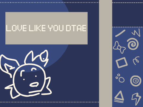 LOVE LIKE YOU  -- DTAE