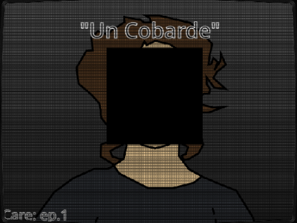 Un cobarde | Care