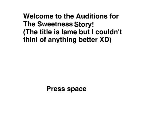 Auditions: The Sweetness Story 1
