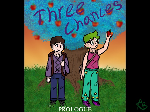Three Chances ~ Prologue