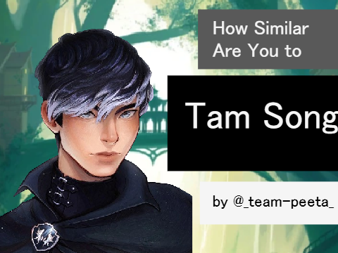 How Similar Are You To Tam Song?