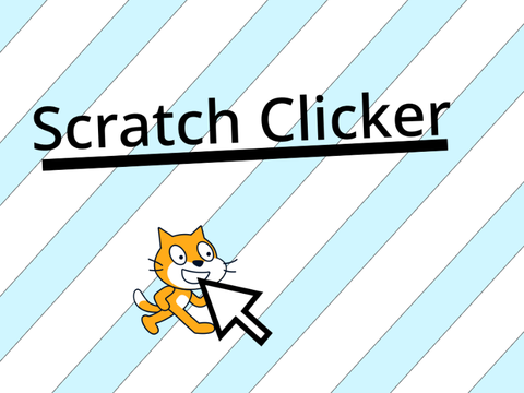 Scratch Clicker!!!