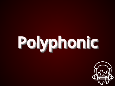 Polyphonic