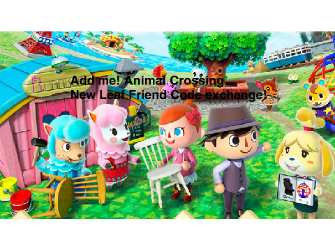 Animal Crossing New Leaf Friend code exchange!