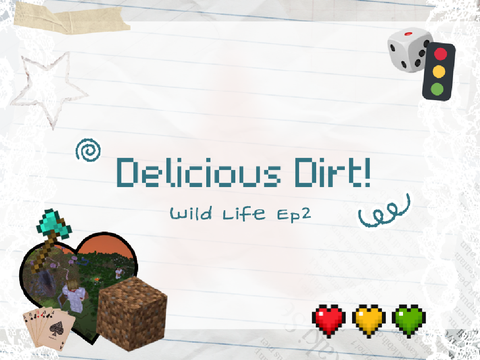 Delicious Dirt? - Wild Life 2  
