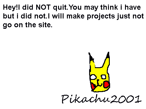 Yo Fadi! Dont worry! Im making my projects!