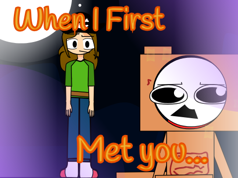 When I First Met You  | #Animation #notfunny #cringe #stopreadingthisori-