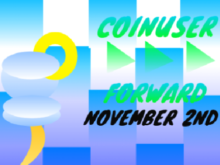 Coinuser Forward - 11.2.24 (ANNOUNCEMENT)