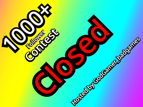 Closed || 1k+ Follower contest