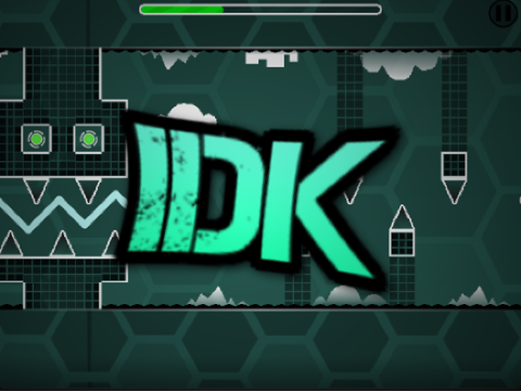 Geometry Dash IDK