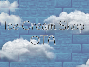 Ice Cream Shop // OTA