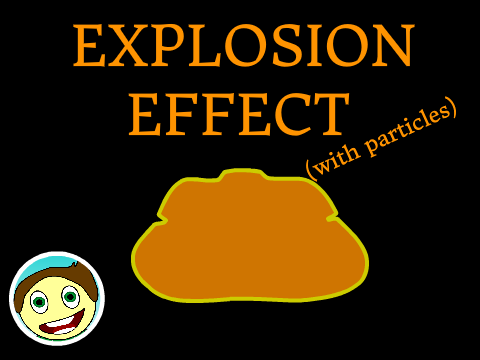 Explosion Effect (with particles)