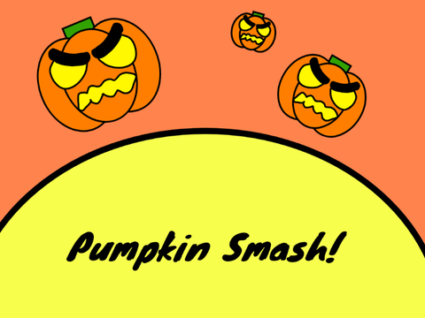 Pumpkin Smash! (BETA Ver)