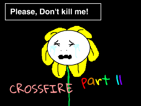 |Undertale Map |Crossfire| PART 11