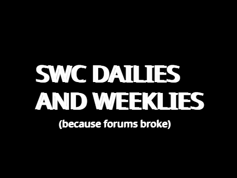 swc dailies + weeklies