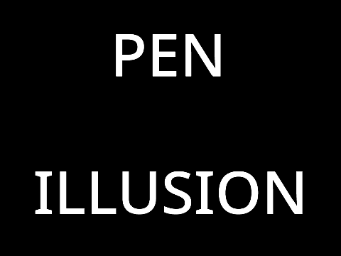 Pen illusion[100%PEN]