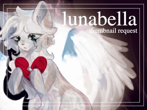 lunabella thumbnail ✩ art request