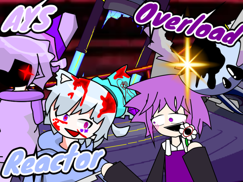 AYS Overload Reactor remix