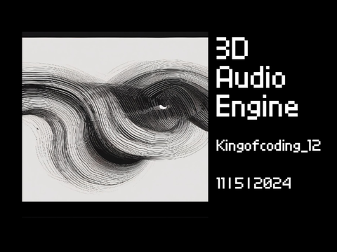 3D Audio Engine (USE HEADPHONES)(Mobile Friendly)(Updated [v2.0])