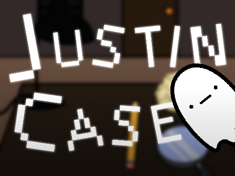 Justin Case: Detective Adventures (WIP)