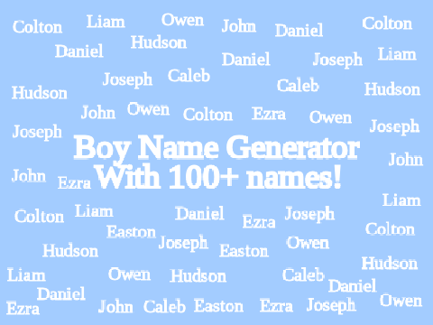 Boy Name Generator (With 100+ Names)