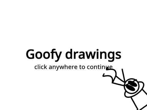 Goofy Drawings