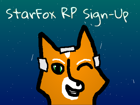 >StarFox RP Sign-Up<