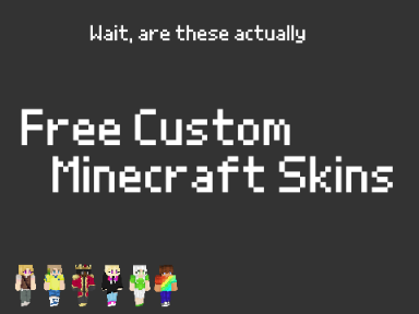 I will make you a free minecraft skin!