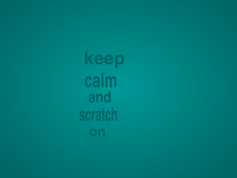 keep calm and scratch on