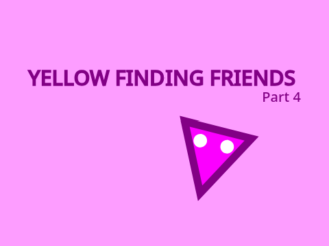 Yellow finding friends (IV)