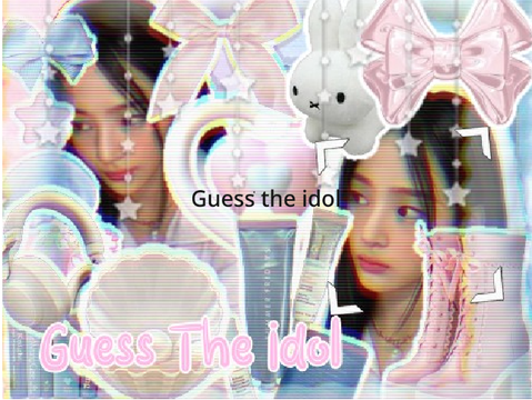 Guess the idol