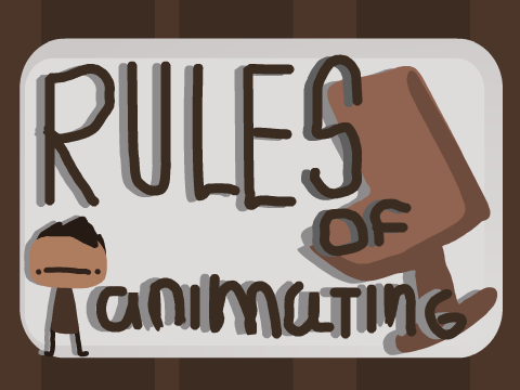 Rules of Animating