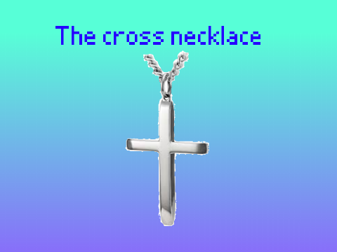 The cross necklace