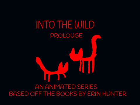 Into the Wild Prolouge!