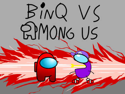 BinQ VS Among Us (Reanimated)